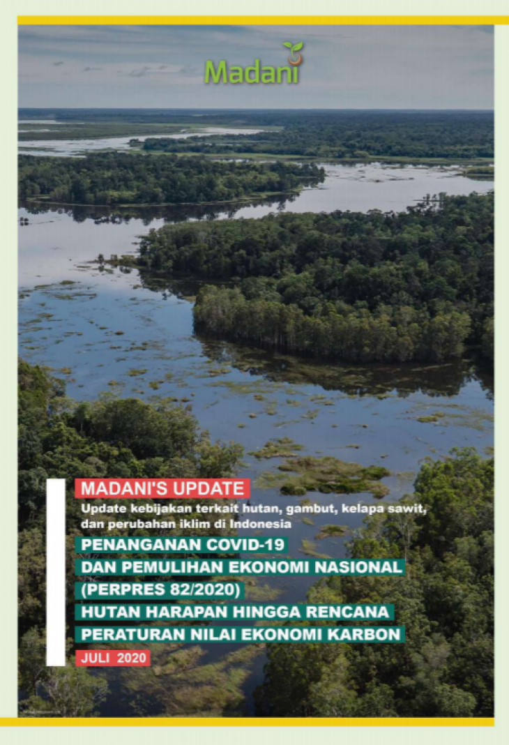 Madani’s Update: Penanganan Covid dan Pemulihan Ekonomi Nasional -19 (Perpres 82/2020), Hutan Harapan Hingga Rencana Peraturan Nilai Ekonomi Karbon