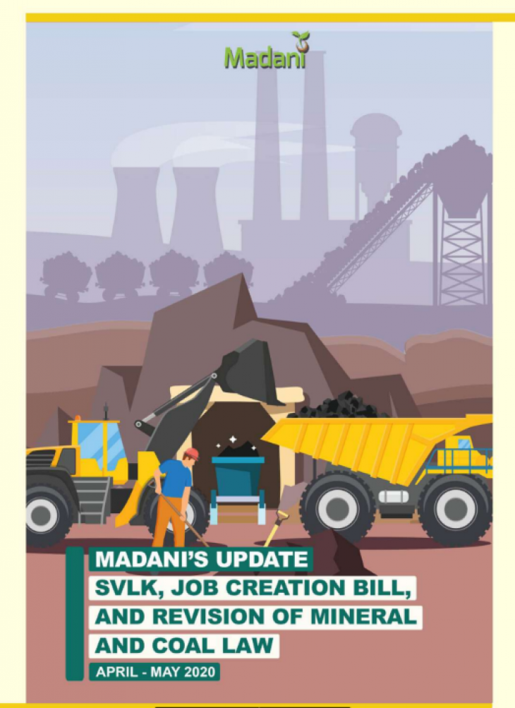 SVLK, Job Creation Bill, and Revision of Mineral and Coal Law Madani’s Update Report, April- May 2020 Edition
