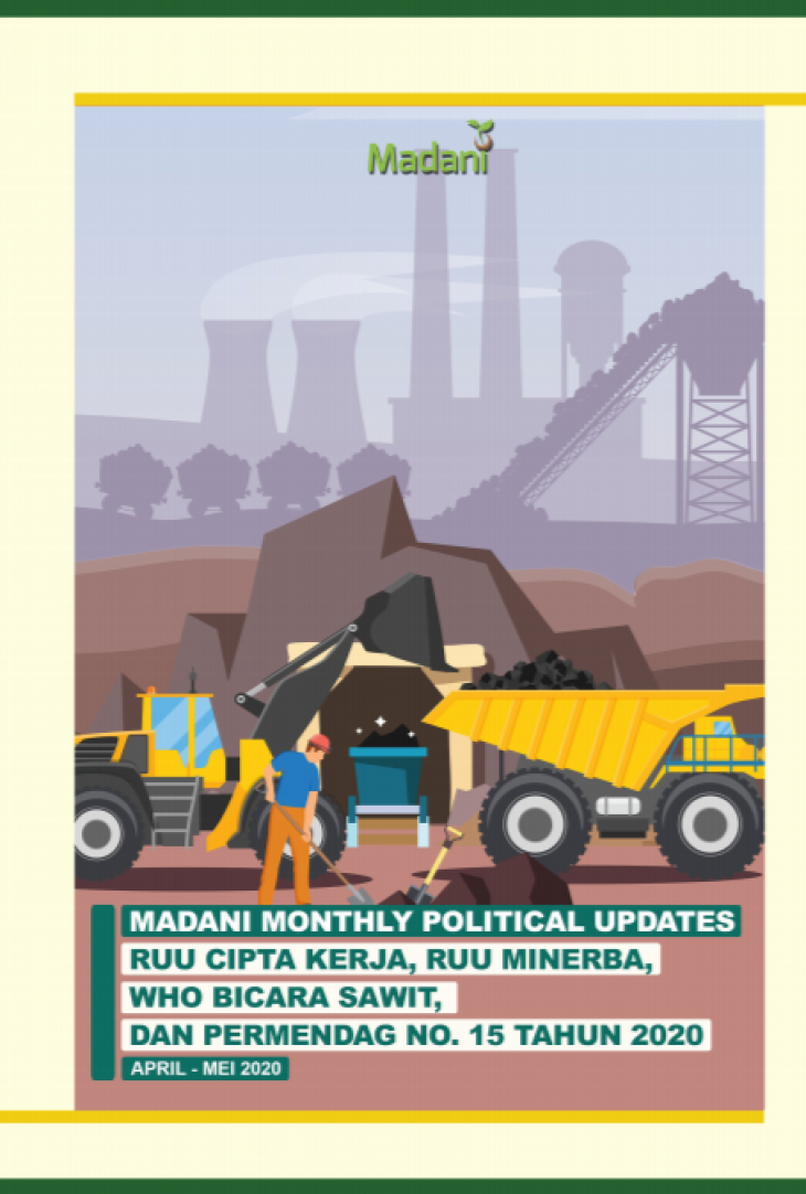 Madani Monthly Political Updates: RUU Cipta Kerja, RUU Minerba, WHO Bicara Sawit, dan Permendag No.15 Tahun 2020