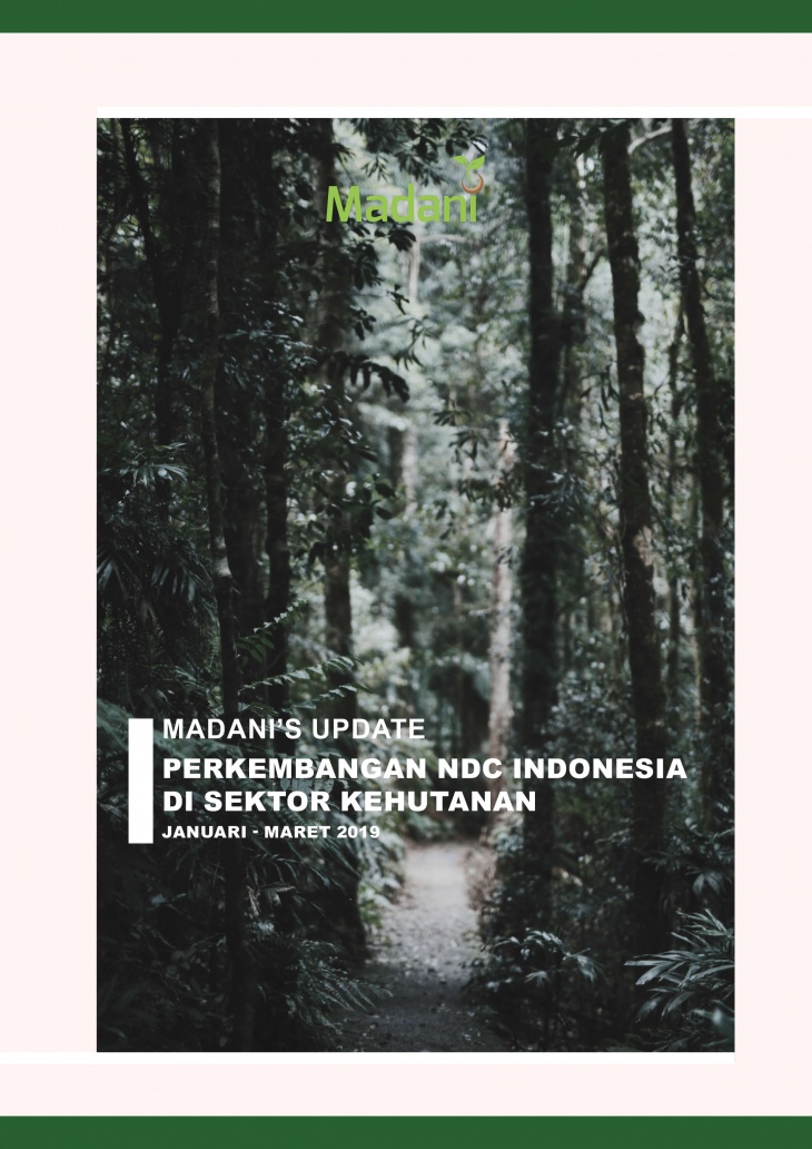 Laporan Terkini Madani: Perkembangan NDC Indonesia di Sektor Kehutanan