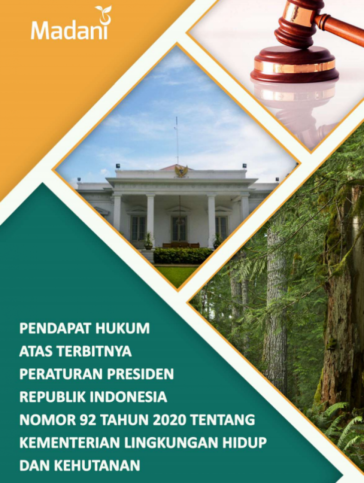 Pendapat Hukum Atas Terbitnya Peraturan Presiden Republik Indonesia Nomor 92 Tahun 2020 Tentang Kementerian Lingkungan Hidup dan Kehutanan